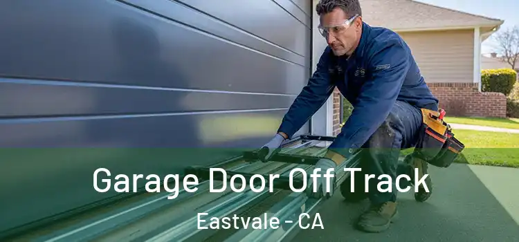  Garage Door Off Track Eastvale - CA