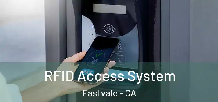 RFID Access System Eastvale - CA